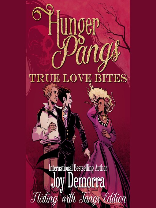 Title details for True Love Bites: Flirting with Fangs by Joy Demorra - Available